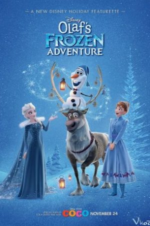 Nữ Hoàng Băng Giá: Chuyến Phiêu Lưu Của Olaf - Olaf's Frozen Adventure