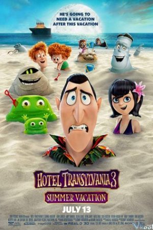 Khách Sạn Huyền Bí 3: Kỳ Nghỉ Ma Cà Rồng - Hotel Transylvania 3: Summer Vacation