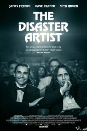 Nghệ Sĩ Thảm Họa – The Disaster Artist