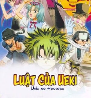 Luật Của Ueki – Ueki no Housoku