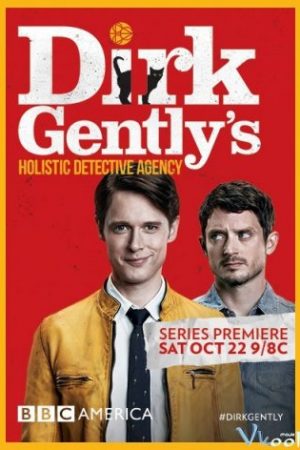 Thám Tử Siêu Nhiên 2 – Dirk Gently’s Holistic Detective Agency Season 2