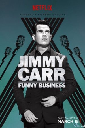 Jimmy Carr: Câu Chuyện Kinh Doanh – Jimmy Carr: Funny Business