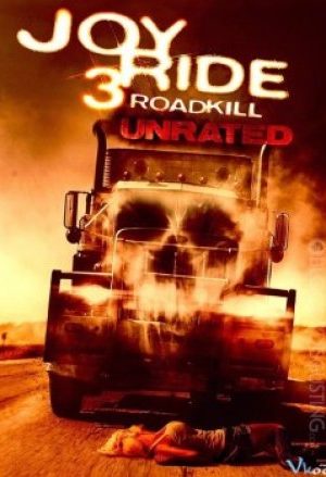 Con Đường Chết – Joy Ride 3: Road Kill