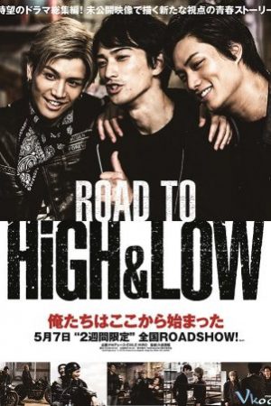 Đường Tới High&amp;low - Road To High &amp; Low
