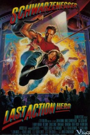 Người Hùng Cuối Cùng – Last Action Hero