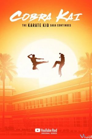 Võ Quán Karate Cobra Kai – Cobra Kai Season 1