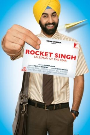 Tấm Vé Tốc Hành: Người Bán Hàng Của Năm – Rocket Singh: Salesman Of The Year