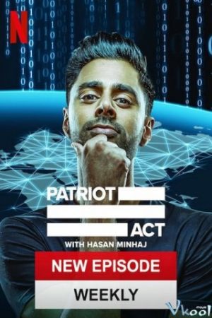 Đạo Luật Yêu Nước Phần 4 – Patriot Act With Hasan Minhaj Season 4