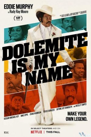 Tên Tôi Là Dolemite – Dolemite Is My Name