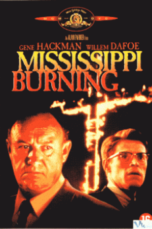 Dòng Sông Mãnh Liệt – Mississippi Burning