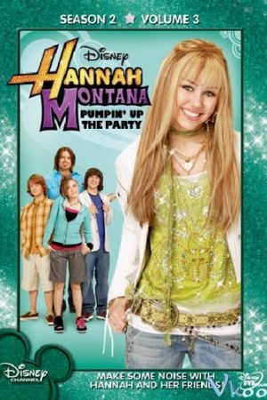 Hannah Montana Phần 2 – Hannah Montana Season 2