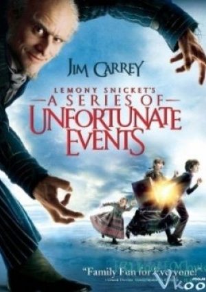 Câu Chuyện Thần Tiên - Lemony Snicket's A Series Of Unfortunate Events