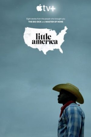 Giấc Mơ Mỹ Phần 1 – Little America Season 1