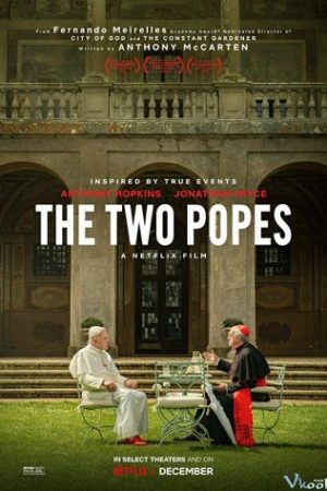 Hai Vị Giáo Hoàng – The Two Popes