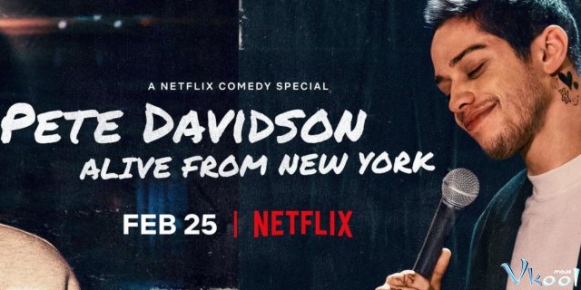 Xem Phim Pete Davidson: Sống Từ New York - Pete Davidson: Alive From New York - Vkool.TV - Ảnh 1