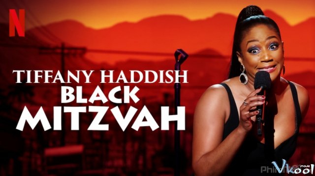 Xem Phim Tiffany Haddish: Cô Nàng Do Thái Da Đen - Tiffany Haddish: Black Mitzvah - Vkool.TV - Ảnh 1