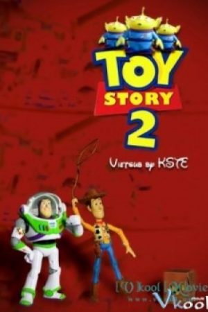 Câu Chuyện Đồ Chơi 2 – Toy Story 2