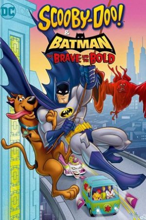 Biệt Đội Giải Cứu Gotham - Scooby-doo &amp; Batman: The Brave And The Bold
