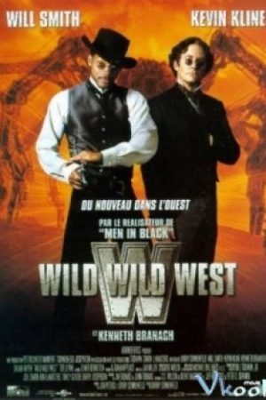 Miền Tây Hoang Dã - Wild Wild West