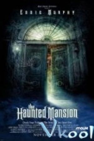 Lâu Đài Ma Ám - The Haunted Mansion
