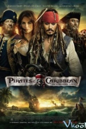 Cướp Biển Vùng Caribe 4 – Pirates Of The Caribbean: On Stranger Tides