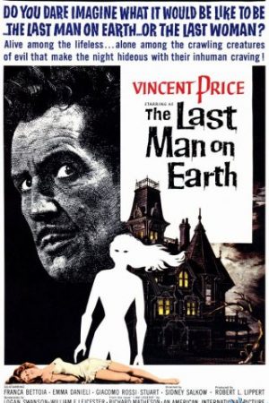 Người Đàn Ông Cuối Cùng Trên Trái Đất – The Last Man On Earth