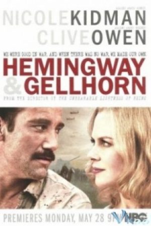 Văn Hào Trên Chiến Trận - Hemingway &amp; Gellhorn