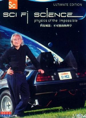 Cơ Sở Vật Lý Của Khoa Học Viễn Tưởng - Sci Fi Science: Physics Of The Impossible
