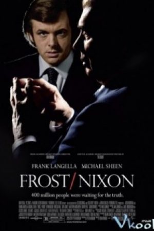 Sự Thật Chết Người - Frost/nixon