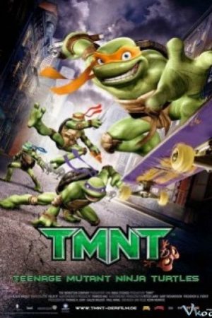 Ninja Rùa – Teenage Mutant Ninja Turtles Iv