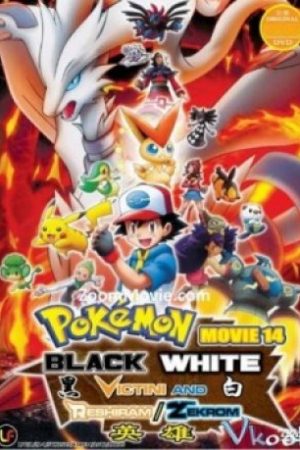Pokemon Movie 14 : Victini Và Người Hùng Ánh Sáng Zekrom – Pokemon Movie 14: White – Victini And Zekrom