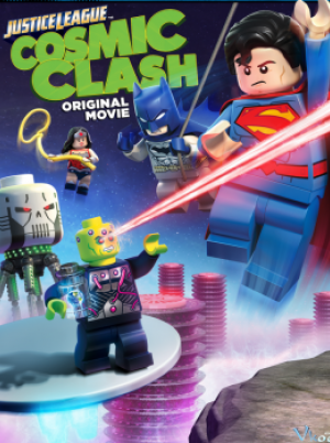 Liên Minh Công Lý Lego: Cuộc Chạm Trán Vũ Trụ – Lego Dc Comics Super Heroes: Justice League – Cosmic Clash