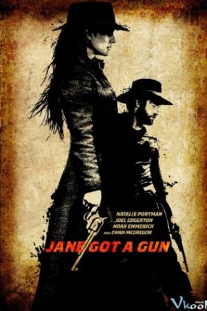 Phụ Nữ Miền Viễn Tây – Jane Got A Gun