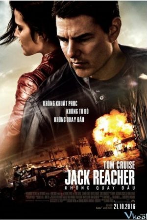 Phát Súng Cuối Cùng 2: Không Quay Đầu – Jack Reacher: Never Go Back