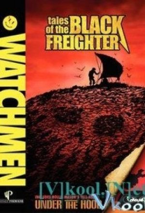 Watchmen Tales Of The Black Freighter – Watchmen: Tales Of The Black Freighter