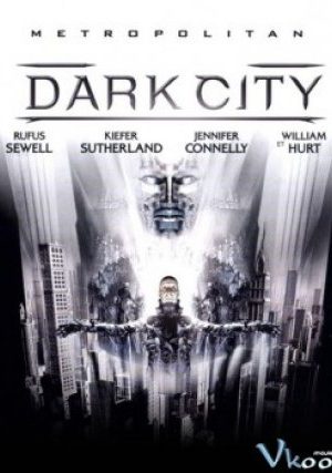 Thành Phố Bóng Đêm - Dark City
