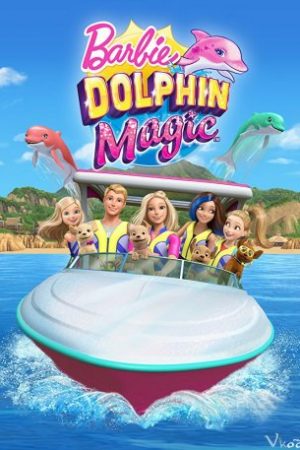 Barbie: Cá Heo Diệu Kỳ – Barbie: Dolphin Magic