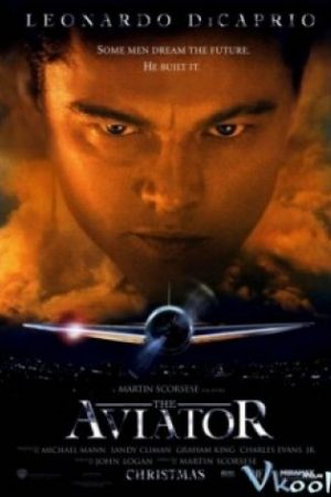 Phi Công Tỷ Phú – The Aviator