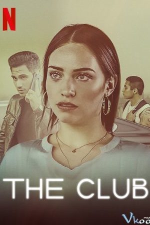 Câu Lạc Bộ Thuốc Lắc - The Club Season 1