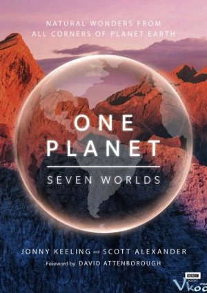 Sự Biến Đổi Của Trái Đất - Seven Worlds, One Planet