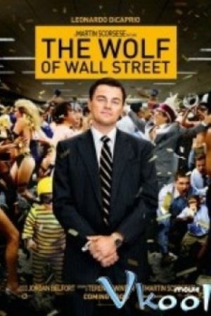 Sói Già Phố Wall - The Wolf Of Wall Street