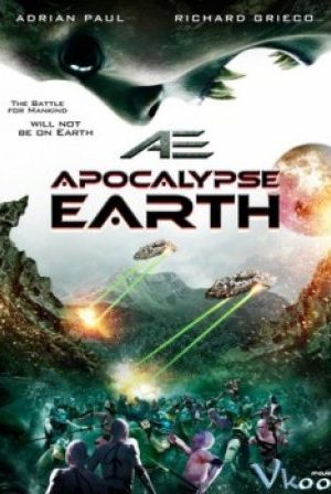 Trở Về Hành Tinh Xanh – Ae: Apocalypse Earth