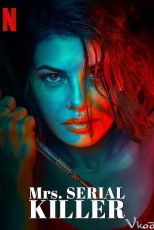 Người Vợ Sát Nhân – Mrs. Serial Killer