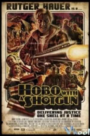 Kẻ Cứu Rỗi – Hobo With A Shotgun