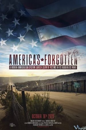 Nước Mỹ Bị Lãng Quên – America’s Forgotten