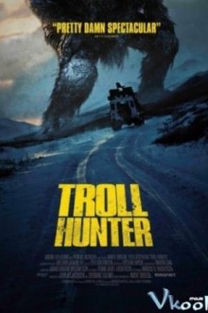 Săn Quái Vật - The Troll Hunter (trolljegeren)