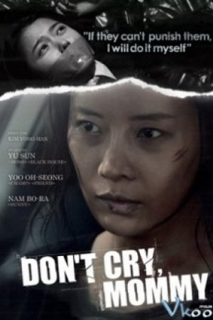 Mẹ Ơi Đừng Khóc – Don’t Cry Mommy