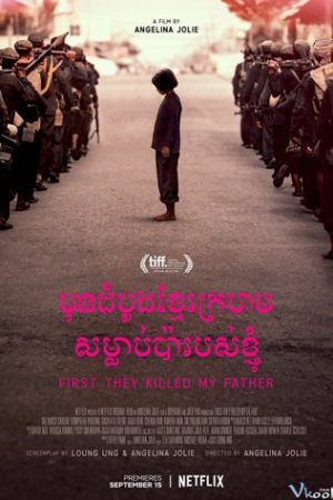 Một Người Con Gái Của Đất Nước Cambuchia Nhớ Lại – First They Killed My Father: A Daughter Of Cambodia Remembers
