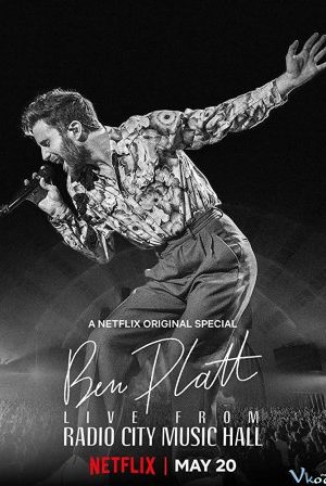 Ben Platt: Trực Tiếp Từ Nhà Hát Radio City – Ben Platt Live From Radio City Music Hall