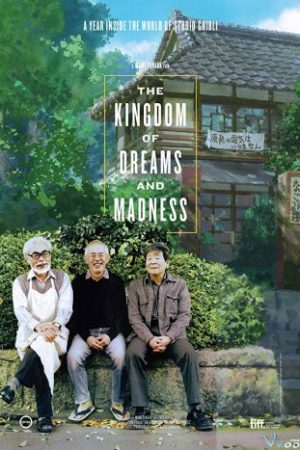 Vương Quốc Của Những Giấc Mơ Điên Rồ - The Kingdom Of Dreams And Madness